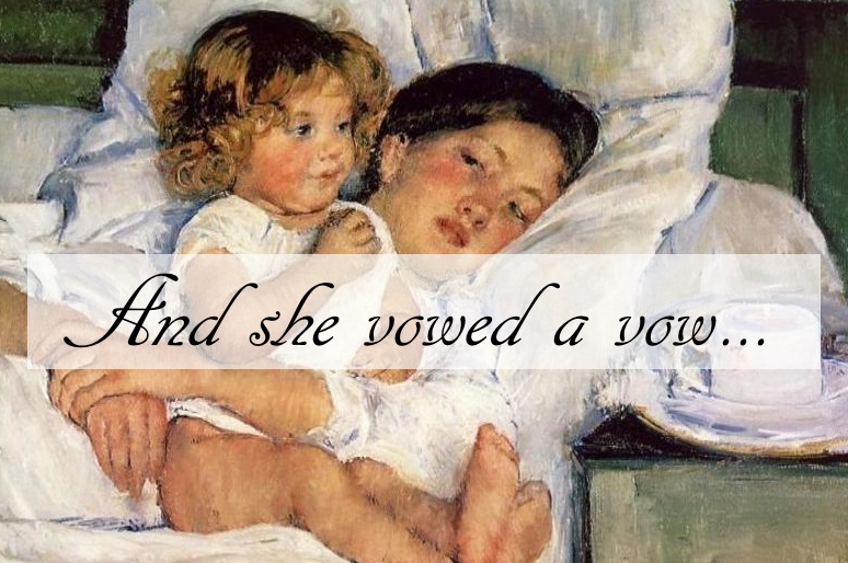 1 Samuel 1:11 And she vowed a vow…